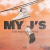 Zubin - My J's (feat. YungManny)