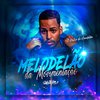 Mc Nem Jm - Melodelão da Movimentação (feat. Djames)