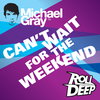 Michael Gray - Can't Wait for the Weekend (Jamie Grind Remix)