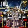 T Will - Confidence (feat. Neko Niice, Rippalanski, TG Slime & Clark Calhoun)