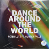 Peter Luts - Dance Around The World (Extended Mix)