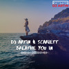 DJ Artin - Breathe You In