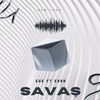 Ege - SAVAŞ (feat. Esra)