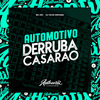 DJ Silva Original - Automotivo Derruba Casarão
