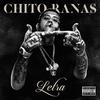 Chito Rana$ - Letra