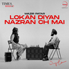 Wazir Patar - Lokan Diyan Nazran Ch Mai