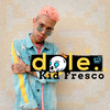 Kid Fresco - Dale