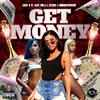 Cash B - Get Money (feat. KingKevSmoove, Stakks & Haze Milli)