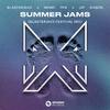 Blasterjaxx - Summer Jams (Blasterjaxx Festival Extended Mix)