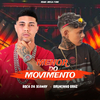 Bruninho Braz - Menor do Movimento