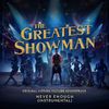 The Greatest Showman Ensemble - Never Enough (From 