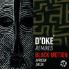 Black Motion - African Salsa (D'oké Gipsy Mix)