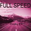 PRODBY ELI - Full Speed