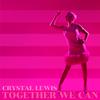 Crystal Lewis - Together We Can