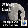 Stanley Black - The Night When Love Was Born