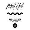 Mell Hall - Knock Knock (feat. Thandi Phoenix) [Yogi's RSR Remix]