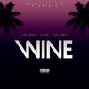 YXL Ayo - Wine (feat. J Kaz & YXL Trev)