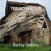 Barley Station - Treacherous