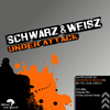 Schwarz & Weisz - Under Attack