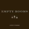 Andy Timko - Empty Rooms