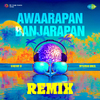 Cherry D - Awaarapan Banjarapan Remix