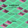 Altered Feast - Nowhere To Run (Yogi P Remix)