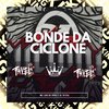 DJ TS 016 - Bonde da Ciclone