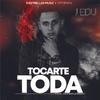 Jey D - Tocarte Toda