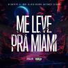 MC Sam Da PS - Me Leve pra Miami