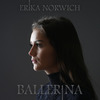 Erika Norwich - Ballerina