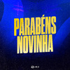 Mano DJ - Parabens Novinha