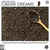 Kenyattah Black - Caviar Dreams (Radio Edit)