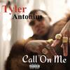 Tyler Antonius - On Me (feat. Layton Greene)