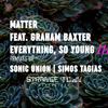 Matter - Everything, So Young