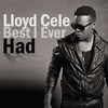 Lloyd Cele - Best I Ever Had