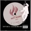 Spyda Cashmere - Hot music