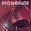 Monono! - Feel the Music