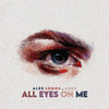 Alex Logos - All Eyes on Me