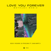 Nicky Romero - Love You Forever (Metrush Extended Remix)