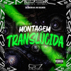 DJ JÃOZIN 011 - Montagem Translúcida