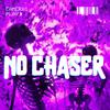 Zev - NO CHASER (feat. Sofast)