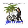 Dre' Leez - Like A Choppa (feat. Tomlinese) (Radio Edit)