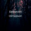 III MAFAN - Sebebim Olmazsan