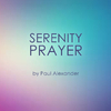 Paul Alexander - The Serenity Prayer