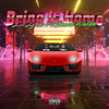 Lil Lyric - Bring It Home