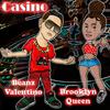 Beanz Valentino - Casino Swervin' (feat. Brooklyn Queen)