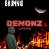 Bhunnid - Demonz Lurking