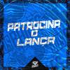 Mc Panico - Patrocina o Lança