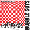 A-Trak - Bubble Guts (Braxe + Falcon Remix)