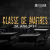 BeatsArea - Classe De Maitres (feat. Tony sawyer, LXtrM, Mazak, Tank Musik, SkeezzDeez, EZ, Aspect Mendoza, Akxl, Pthd, Punch, Mascaz, Vag, Brh, Rick L'entourage, Paradox & Saye)